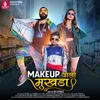 About Makeup Wala Mukhda Song